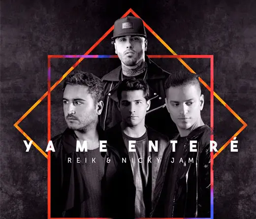 Reik lanz la versin en reggaeton de Ya Me Enter, cancin que cuenta con la colaboracin de Nicky Jam.